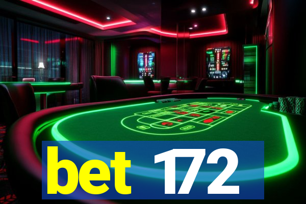 bet 172